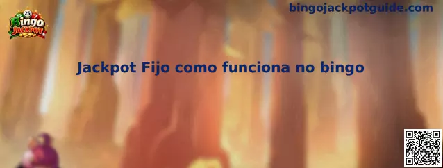Guía visual sobre cómo funciona un Jackpot Fijo en Bingo Jackpot