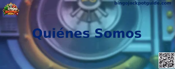 Presentación de la página Quiénes Somos de Bingo Jackpot